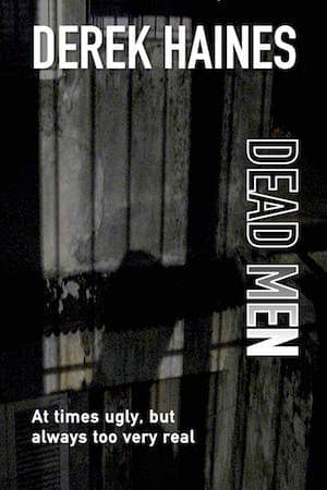 Dead Men by Derek Haines