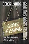 god-has-gone-fishing-by-derek-haines